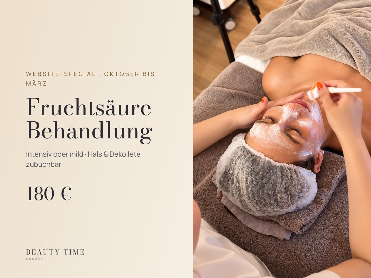 Fruchtsäure-Behandlung bei Beauty Time in Kaarst – Website-Special Oktober bis März, 180 €